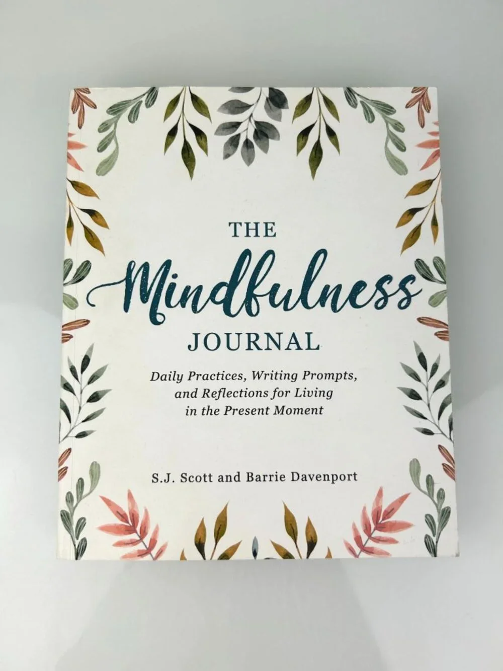 The Mindfulness Journal Paperback 52 Week Prompts Writing Scott Davenport READ
